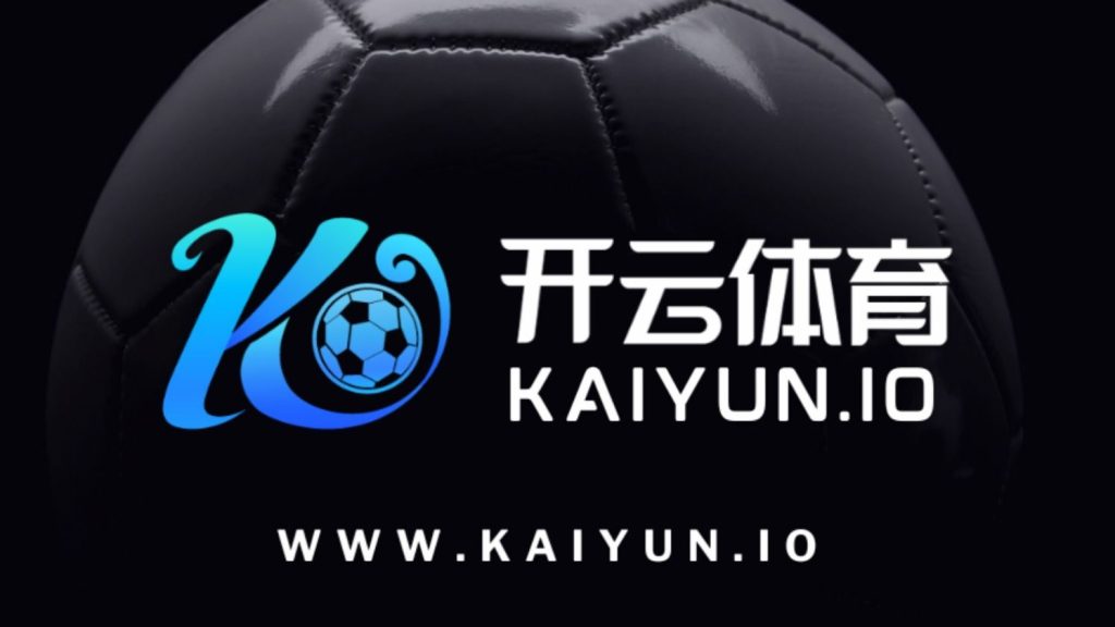 开云体育APP下载 - 官方推荐 | KAIYUN SPORTS正版入口